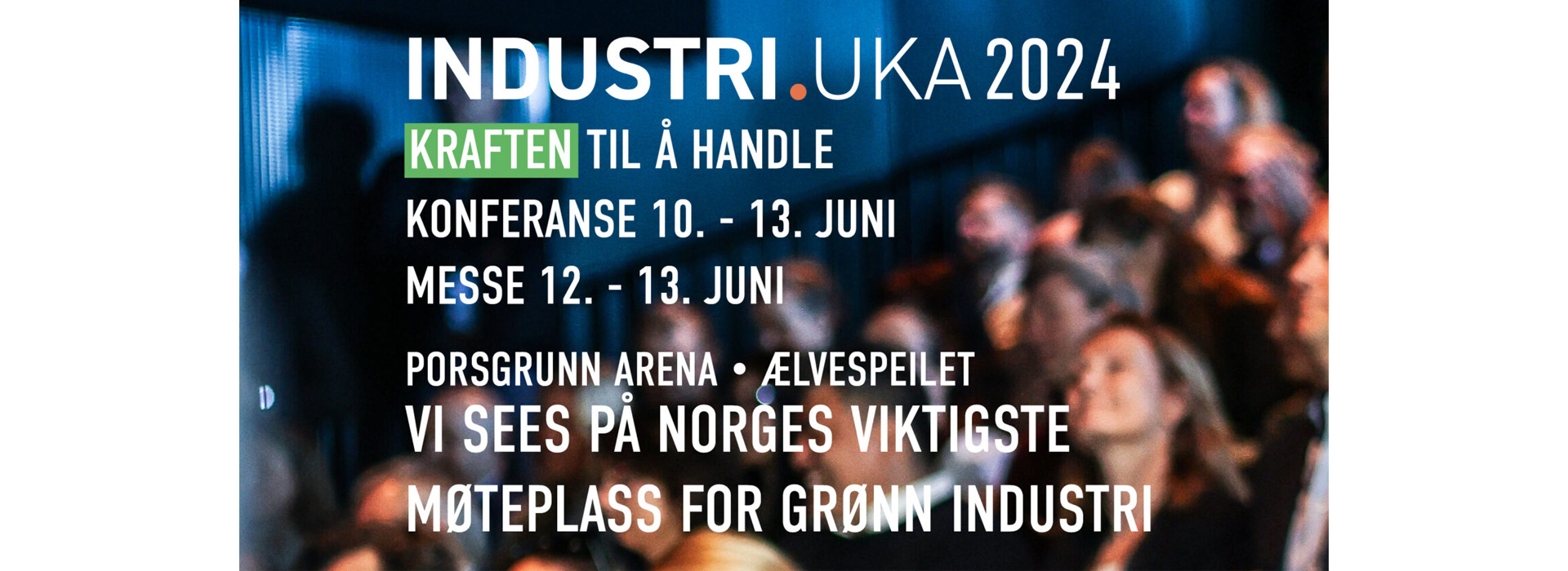 New Event: Meet us Industriuka in Porsgrunn, Norway